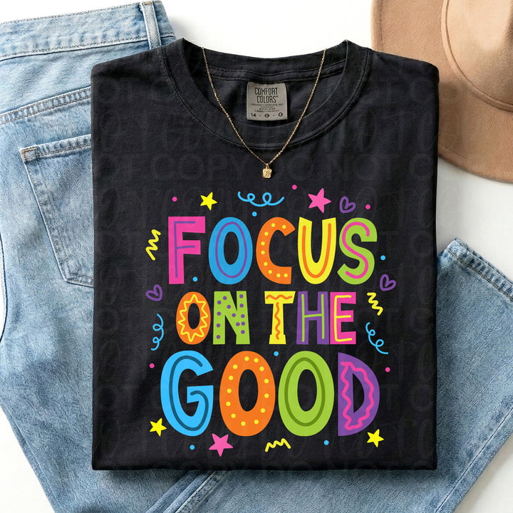 Focus on the Good DTF Print