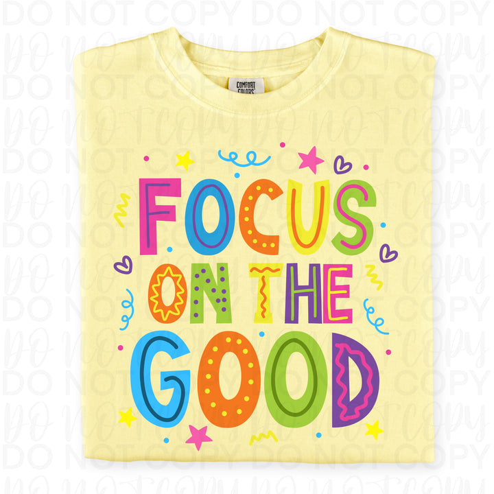 Focus on the Good DTF Print