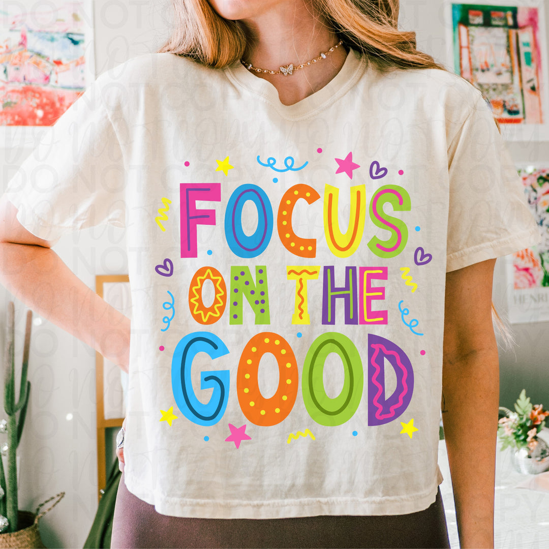Focus on the Good DTF Print