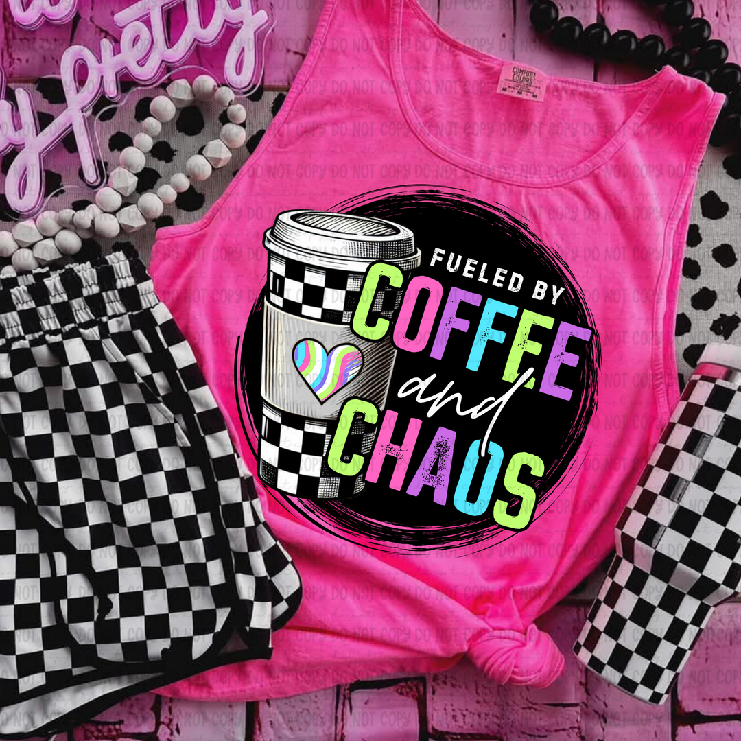 Fueled by Coffee and Chaos DTF Print