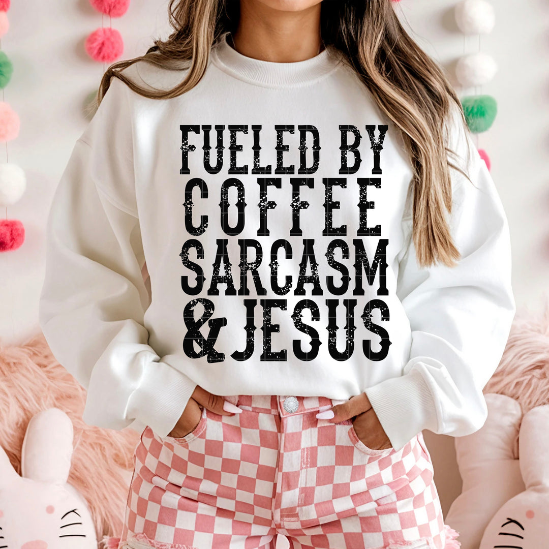 Fueled By Coffee Sarcasm & Jesus DTF Print