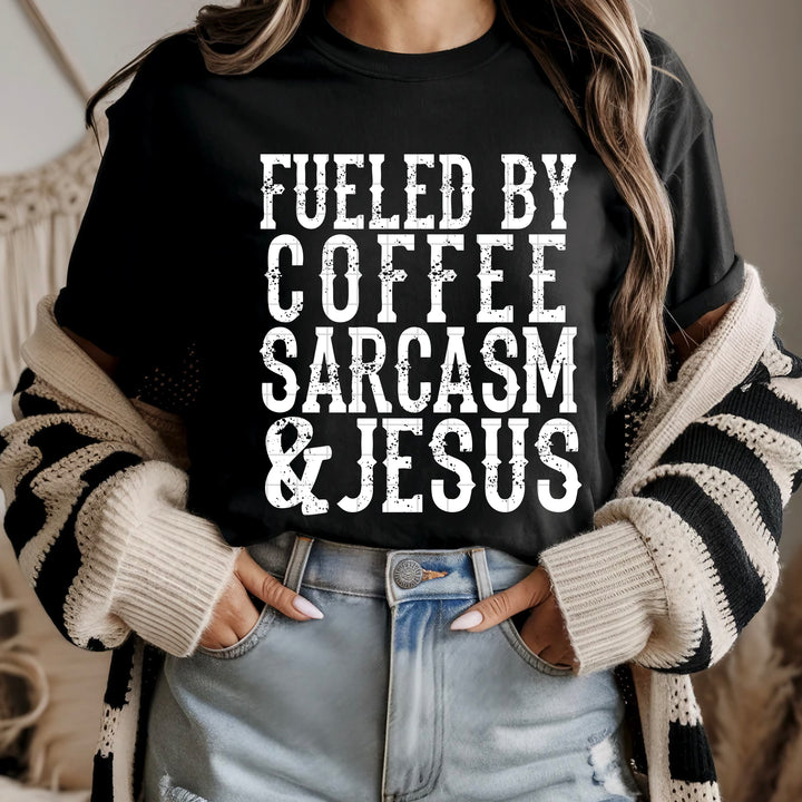 Fueled By Coffee Sarcasm & Jesus DTF Print