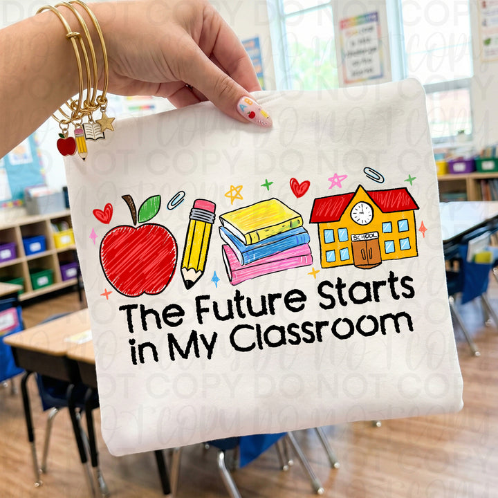 Future Starts in my Classroom DTF Print