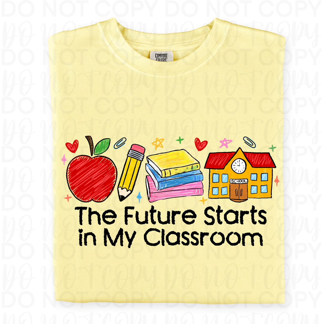 Future Starts in my Classroom DTF Print