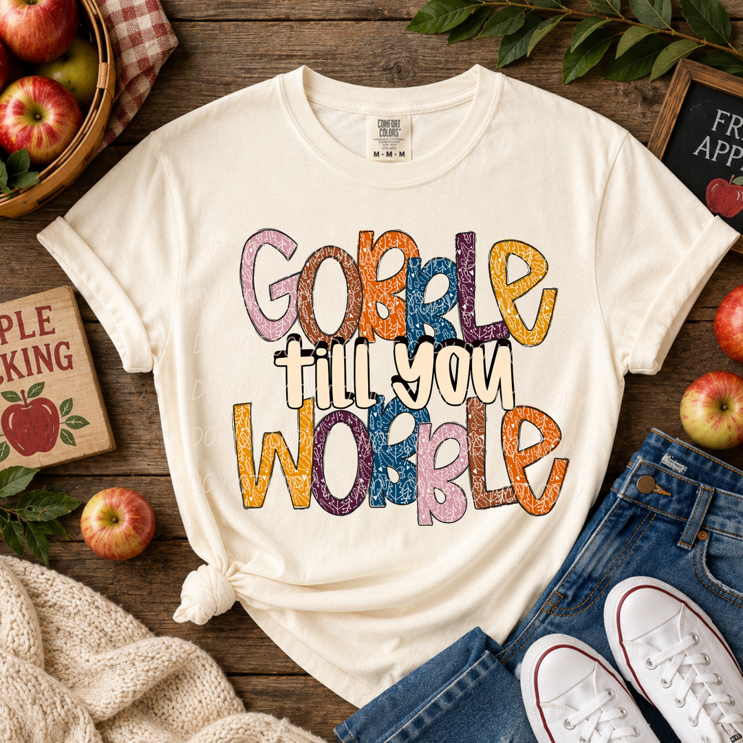 Gobble Till You Wobble DTF Print