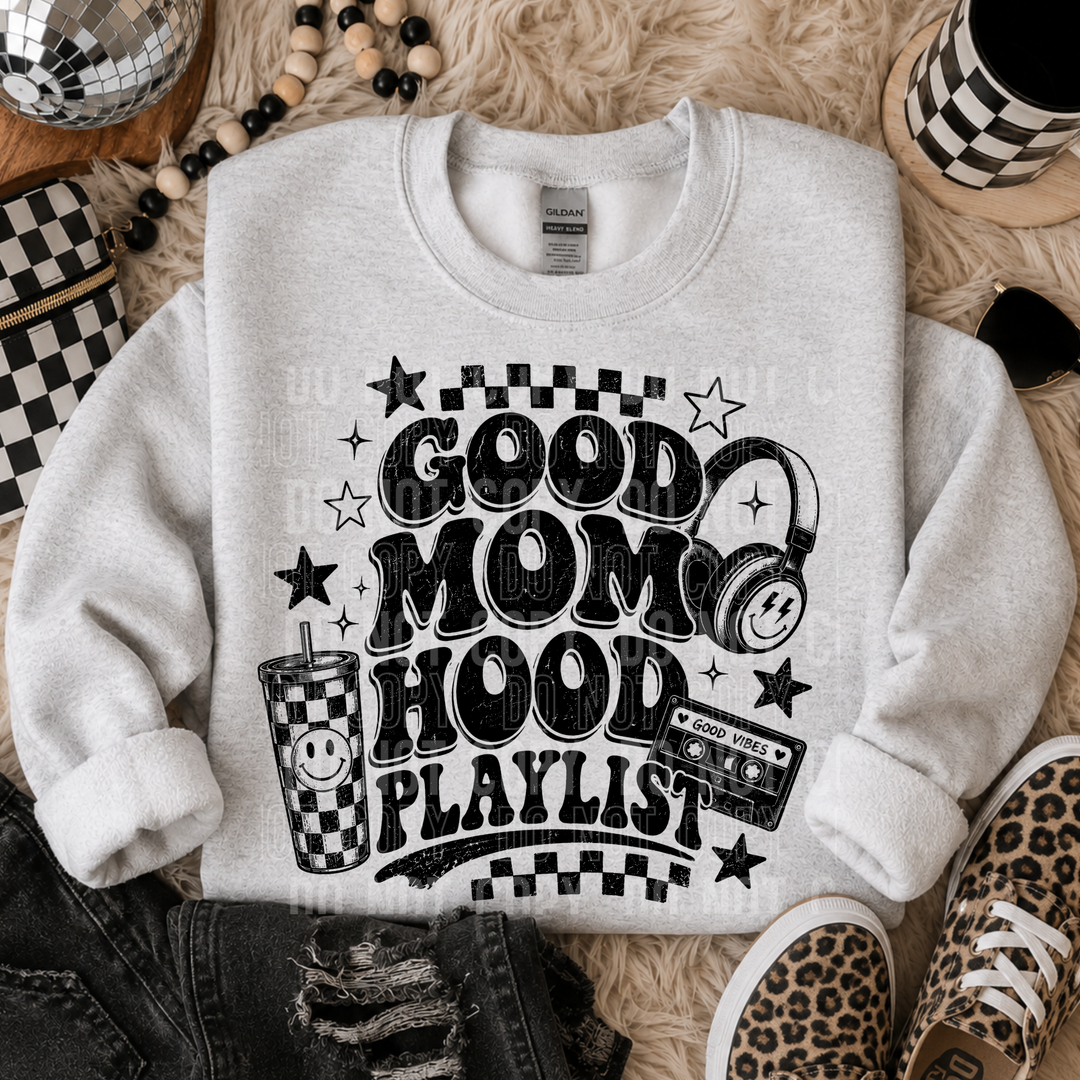 Good Mom Hood Playlist DTF Print