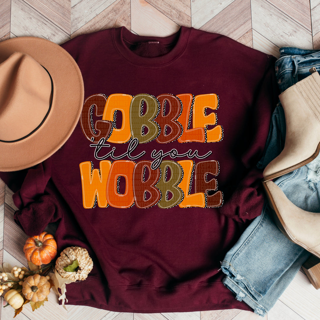 Gobble Til You Wobble  DTF Print