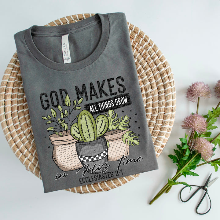God Makes All Things Grow DTF Print