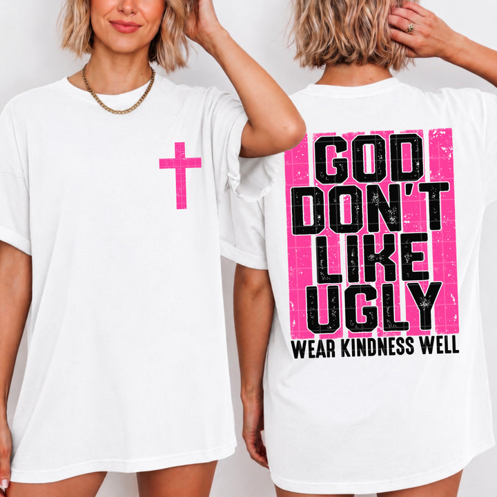 God Don’t Like Ugly DTF Print