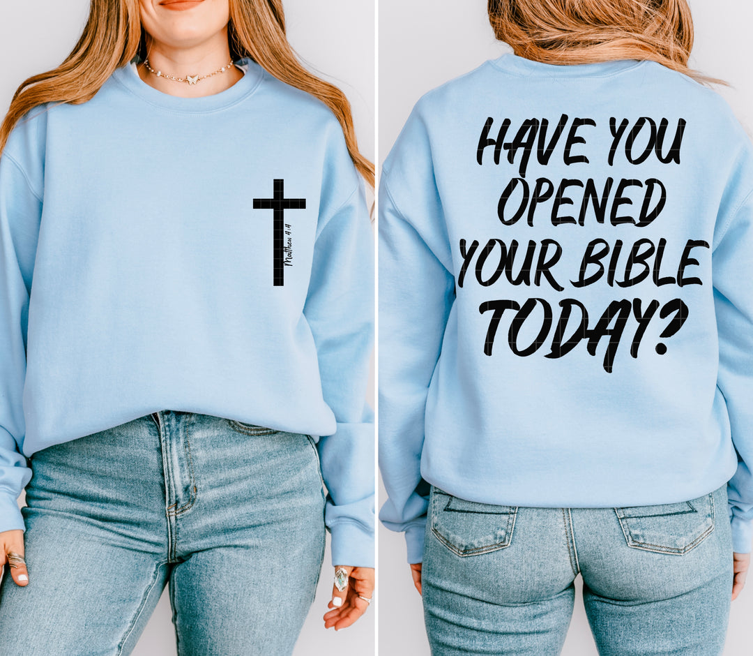 Have You Opened Your Bible Today DTF Print