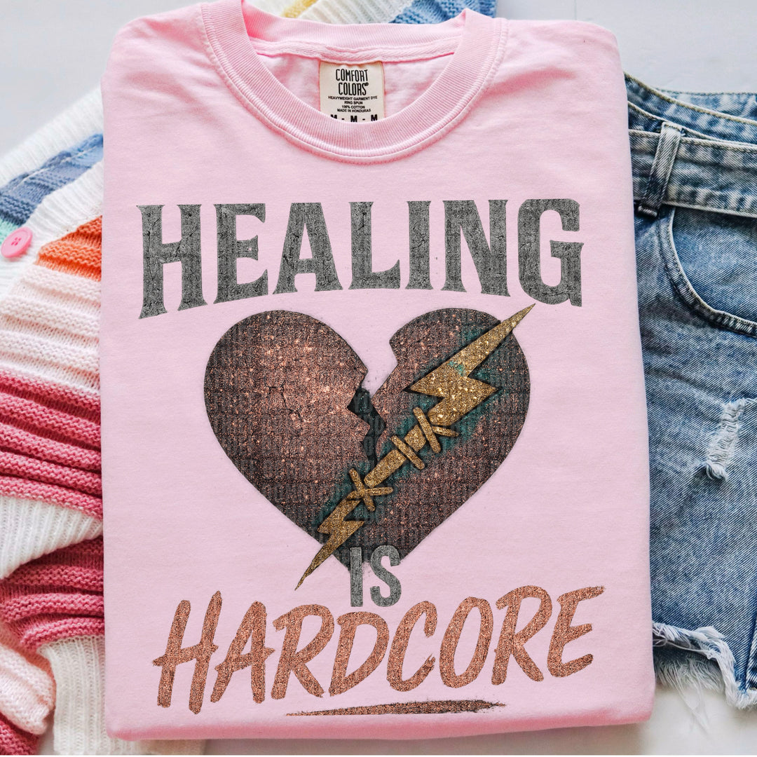 Healing Is Hardcore DTF Print