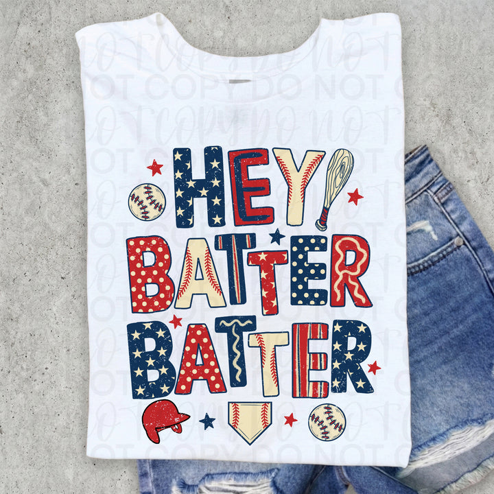 Hey Batter Batter DTF Print