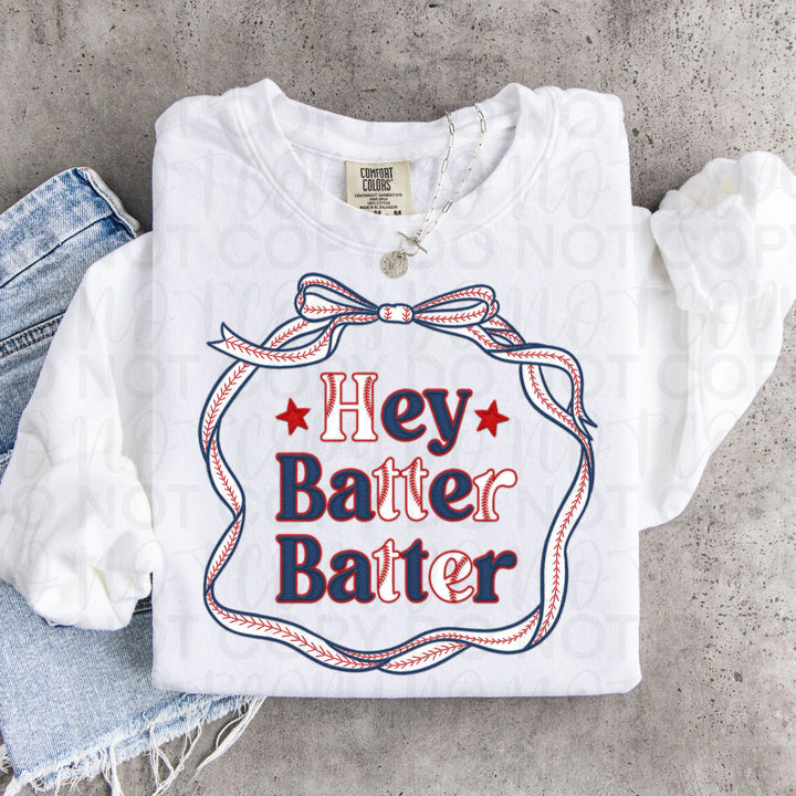Hey Batter Batter DTF Print