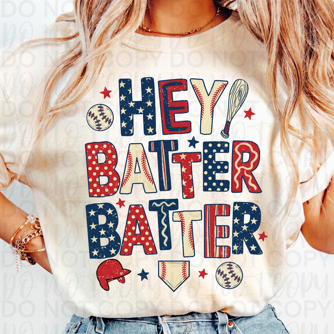 Hey Batter Batter DTF Print