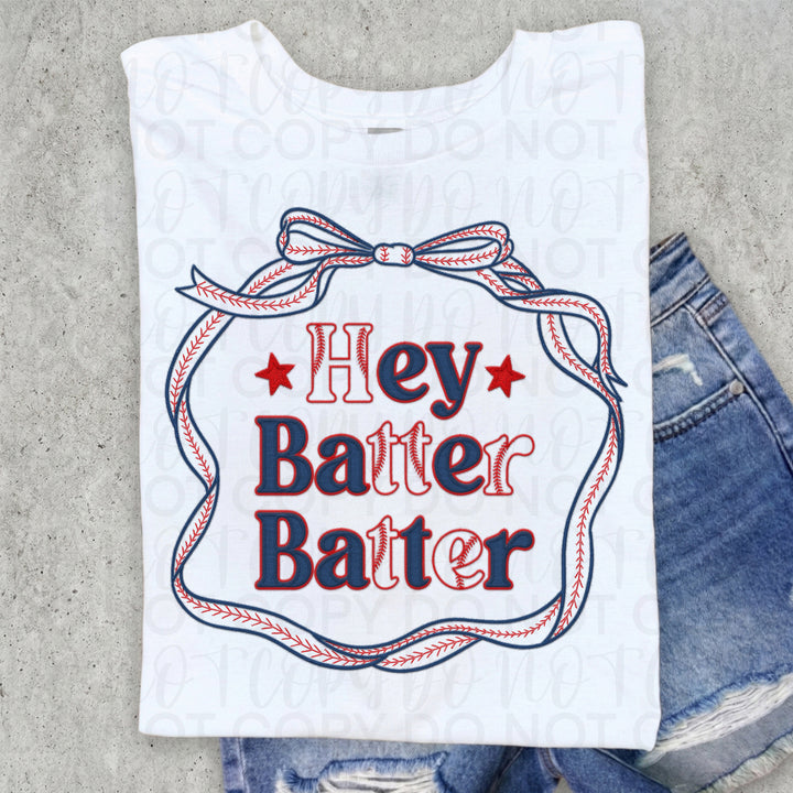 Hey Batter Batter DTF Print