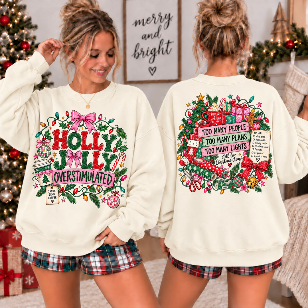 Holly Jolly Overstimulated DTF Print