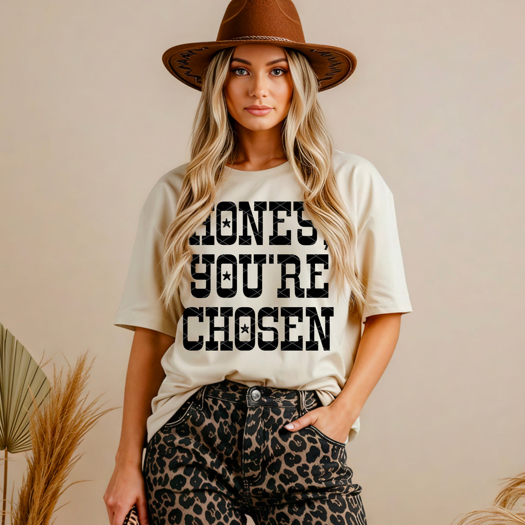 Honey You’re Chosen DTF Print