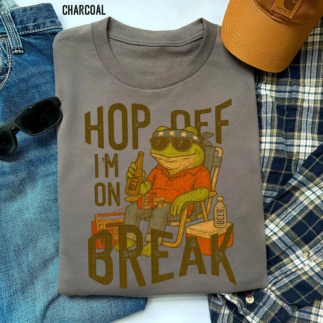 Hop Off I’m On Break POCKET DTF Print