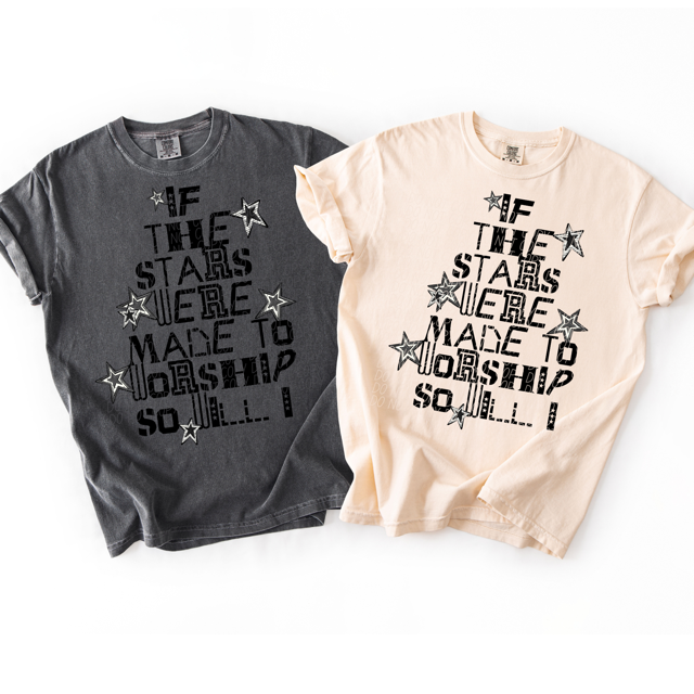 If the Stars Were Made to Worship DTF Print