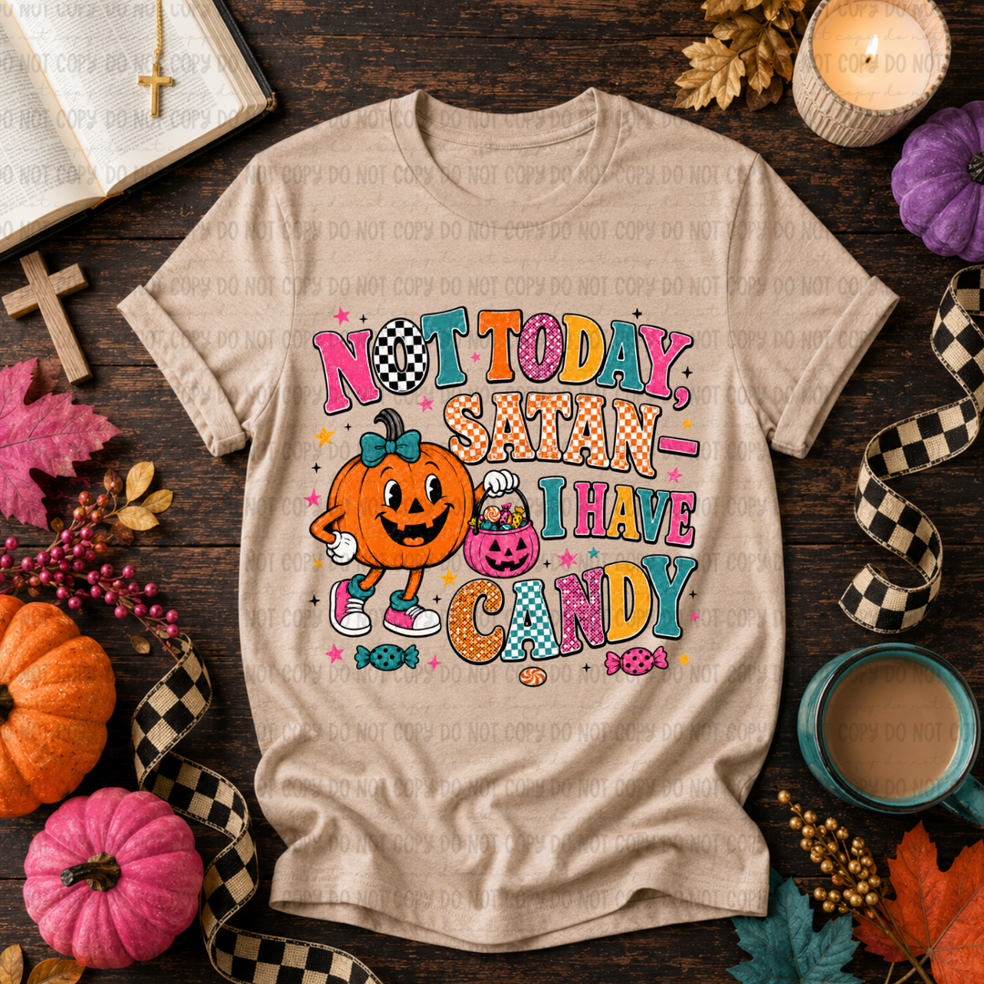 Not Today Satan I Have Candy Girls Version DTF Print