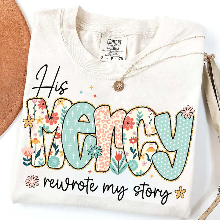His Mercy Rewrote My Story DTF Print