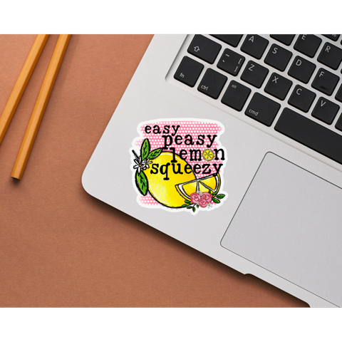 Easy Peasy Lemon Squeezy Die Cut Stickers