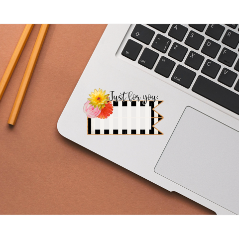 Just For You Die Cut Stickers