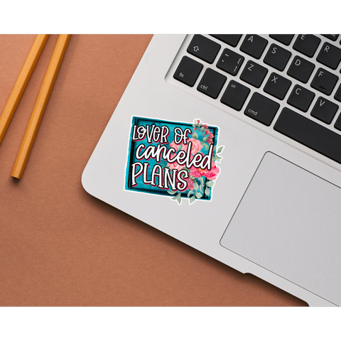 Lover Of Canceled Die Cut Stickers