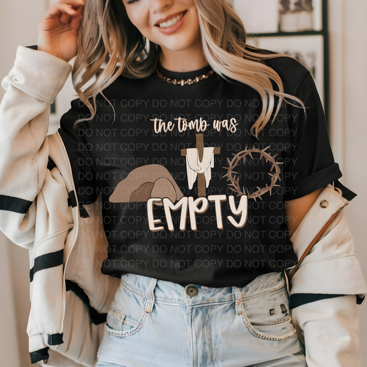 The Tomb Was Empty DTF Print