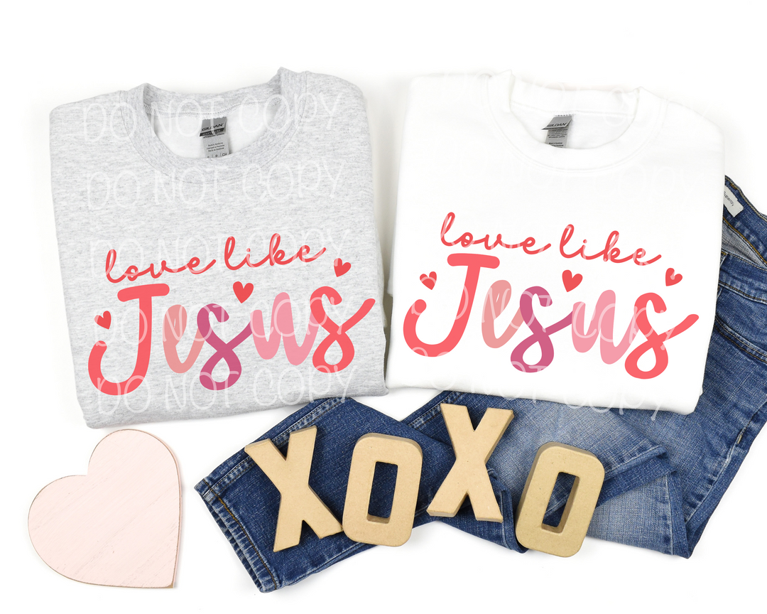 Love Like Jesus Hearts DTF Print