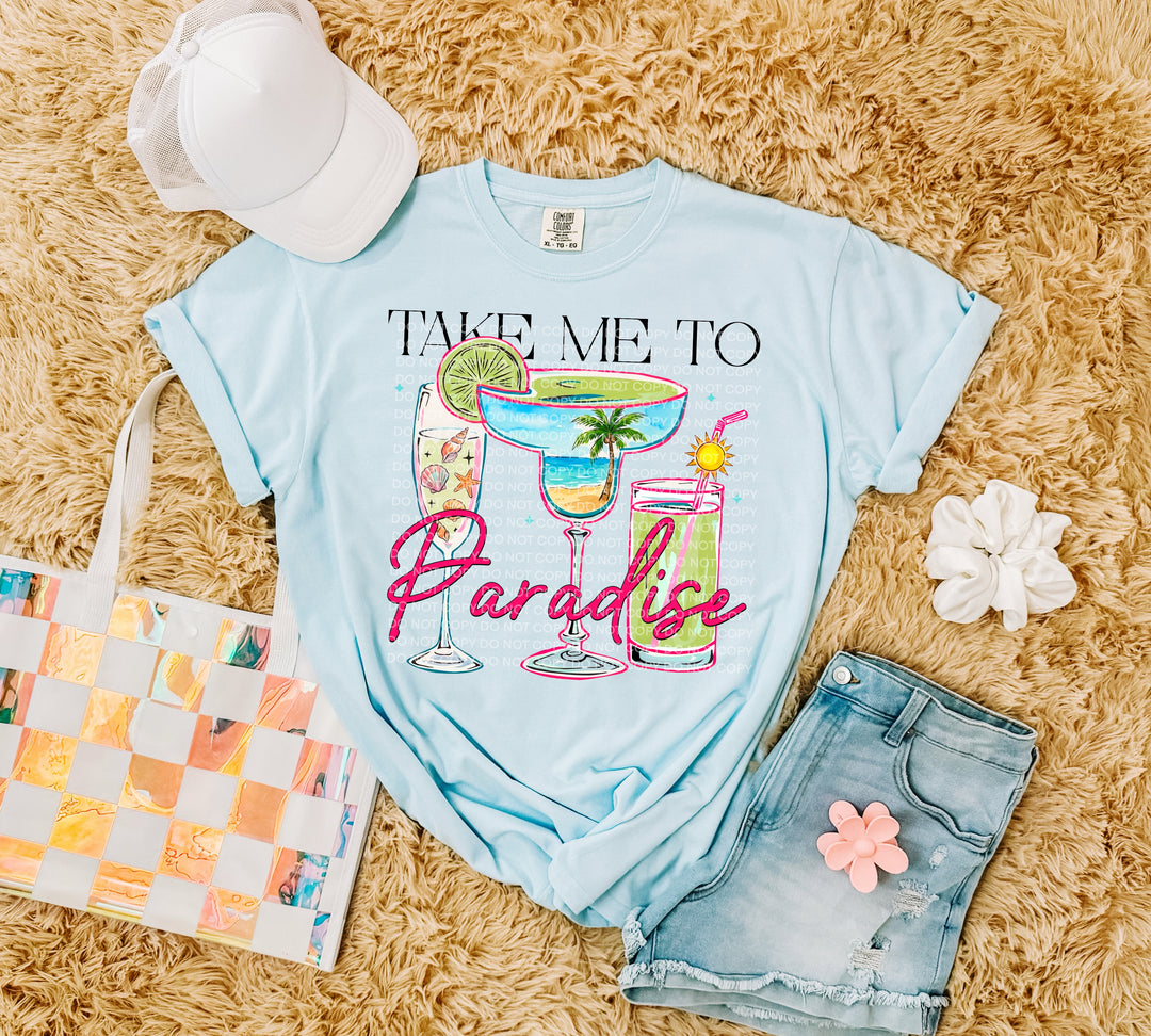 Take Me To Paradise DTF Print