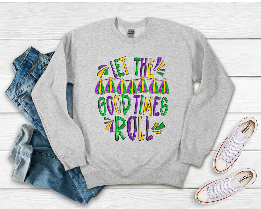 Let the Good Times Roll DTF Print