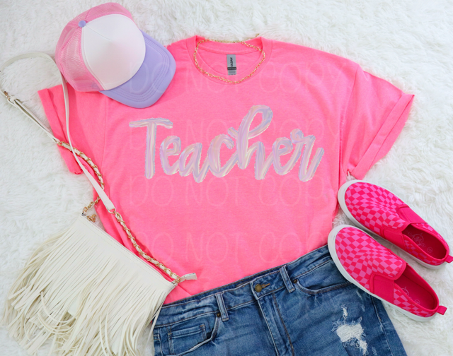 Faux Iridescent Teacher DTF Print
