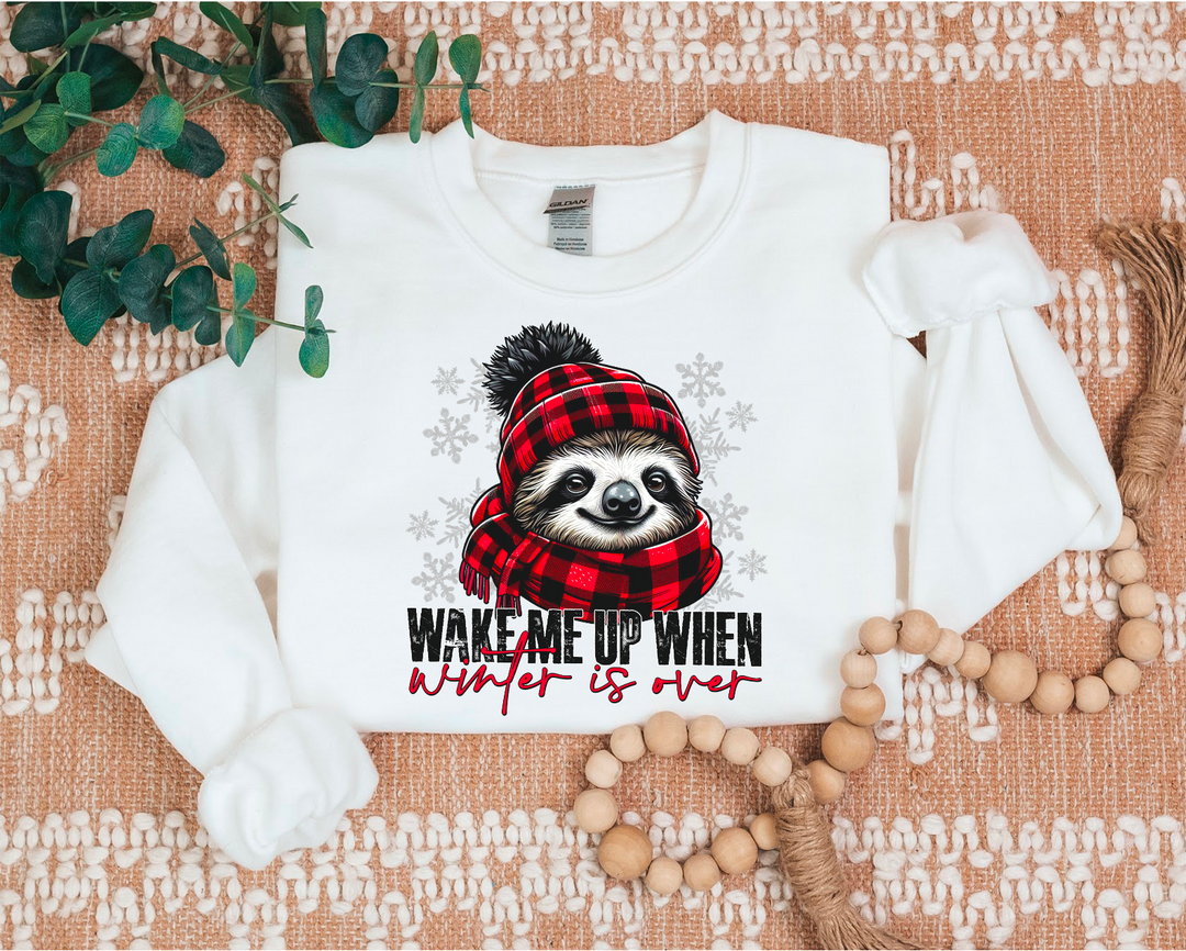 Wake Me When Winter Is Over DTF Print