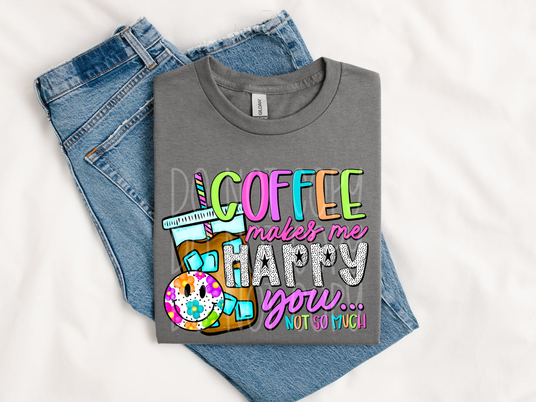 Coffee Makes me Happy DTF Print