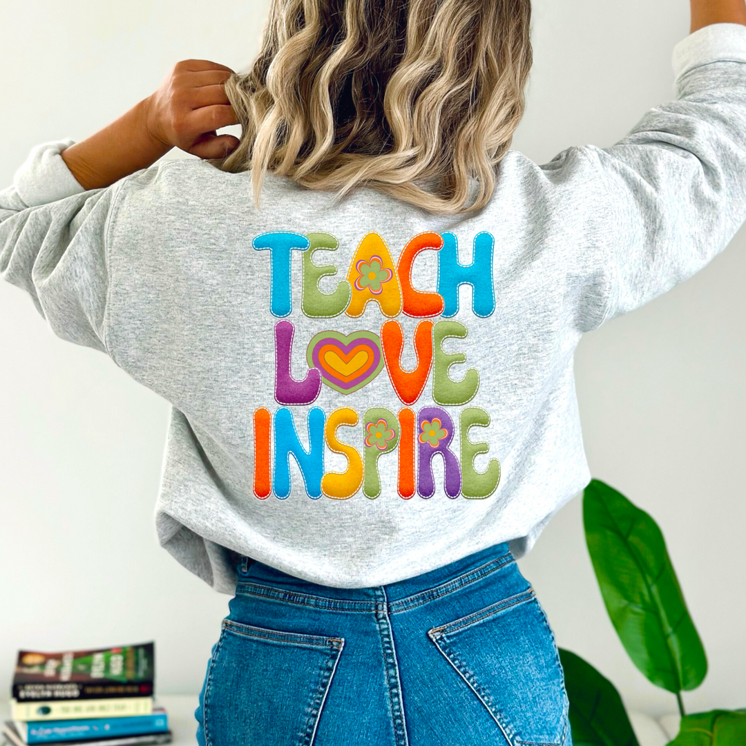 Teach Love Inspire DTF Print