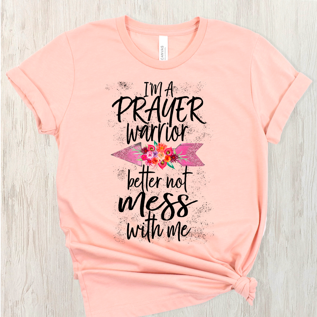 I’m A Prayer Warrior DTF Print