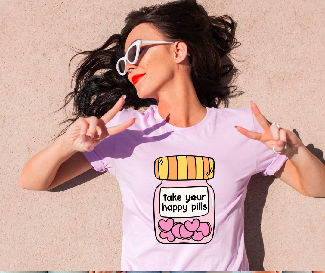 Take Your Happy Pills DTF Print