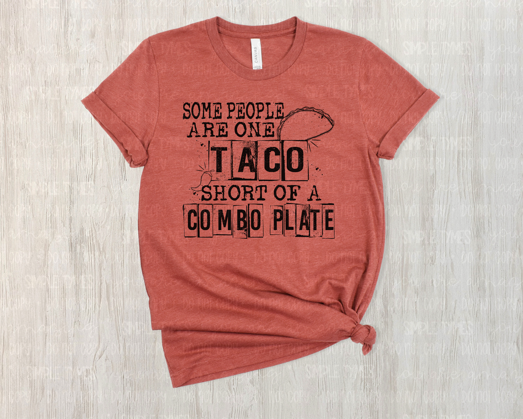 One Taco Short of a Combo Plate DTF Print