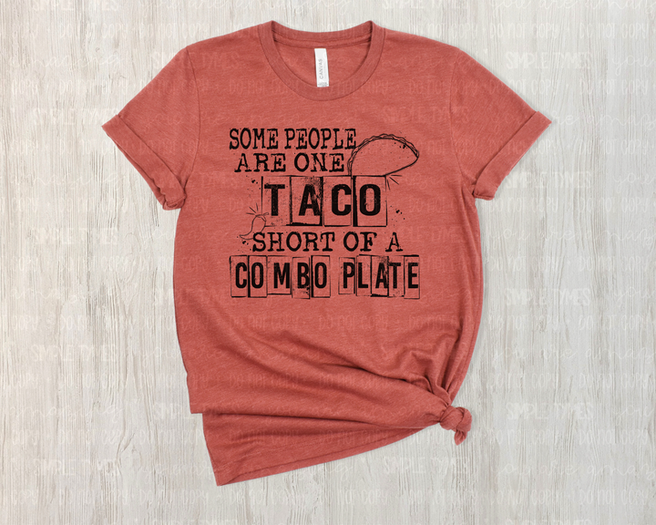 One Taco Short of a Combo Plate DTF Print