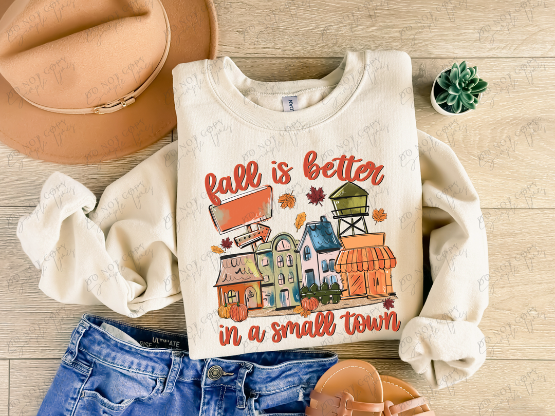 Fall Is Better In A Small Town DTF Print