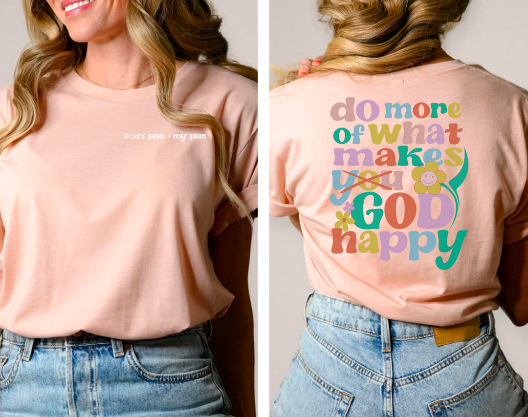 Do More Of What Makes God Happy DTF Print