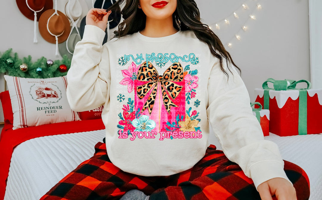 My Presence Is Your Present DTF Print