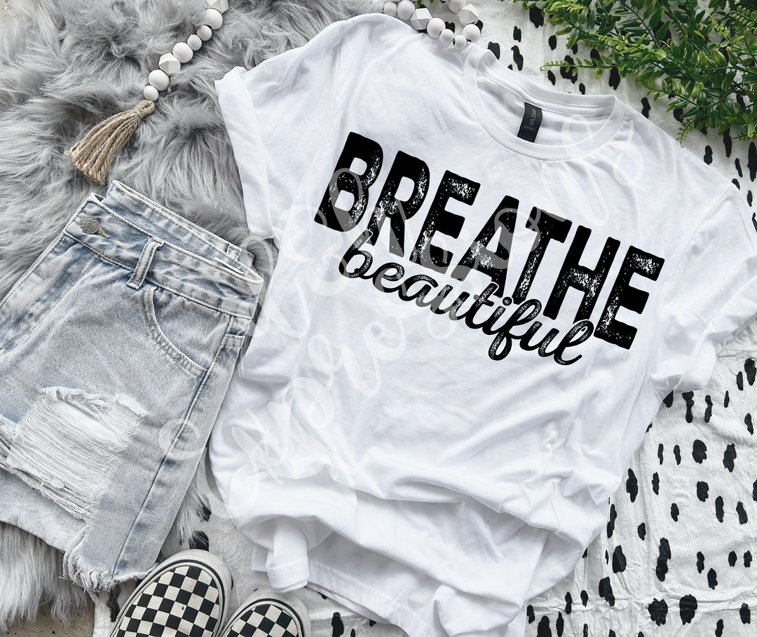 Breathe Beautiful DTF Print