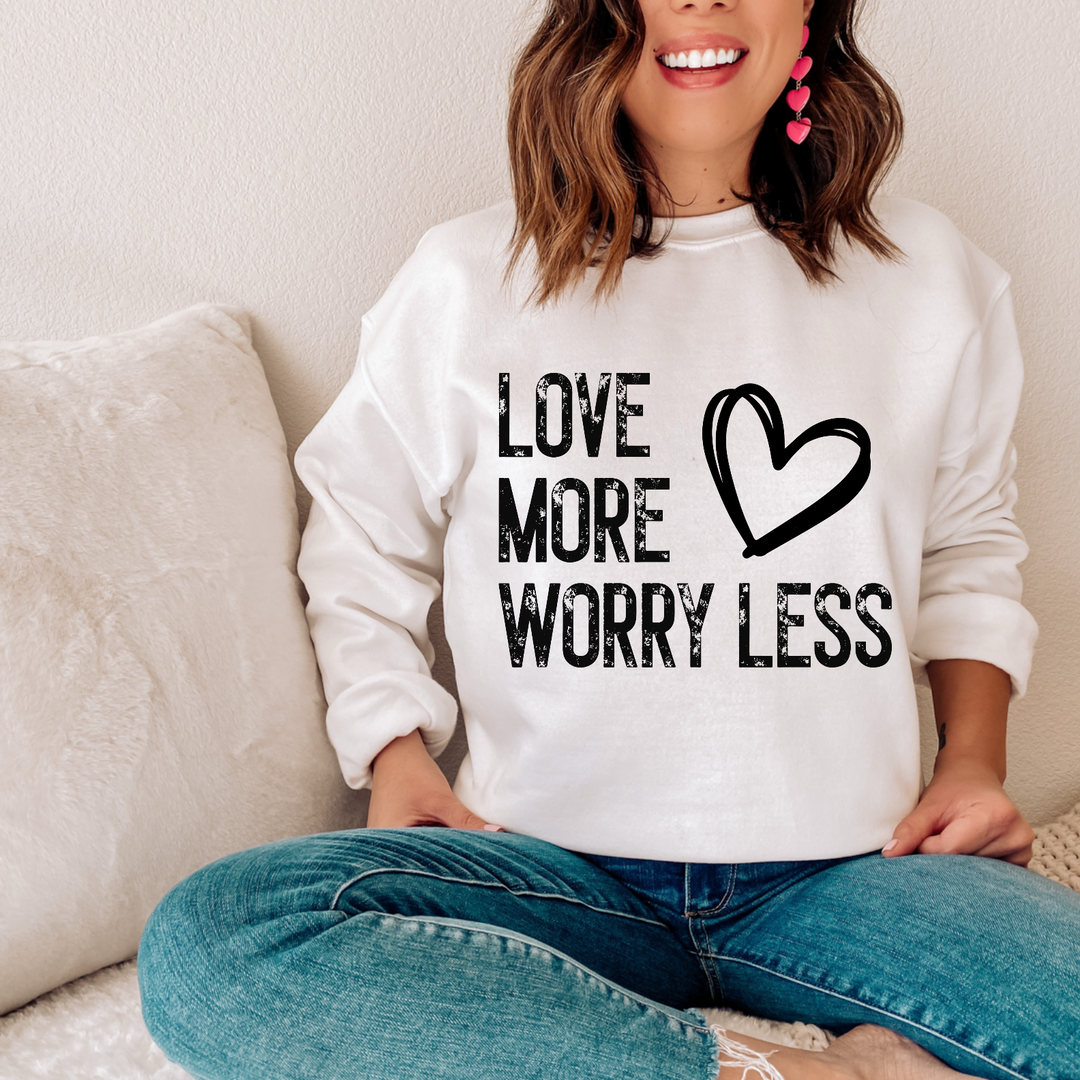 Love More Worry Less DTF Print