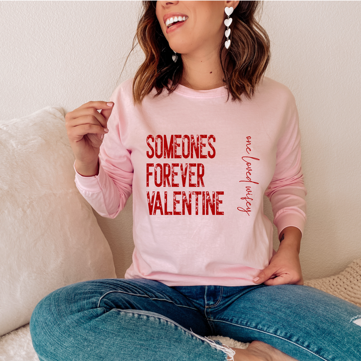 Someones Forever Valentine One Loved Wifey DTF Print