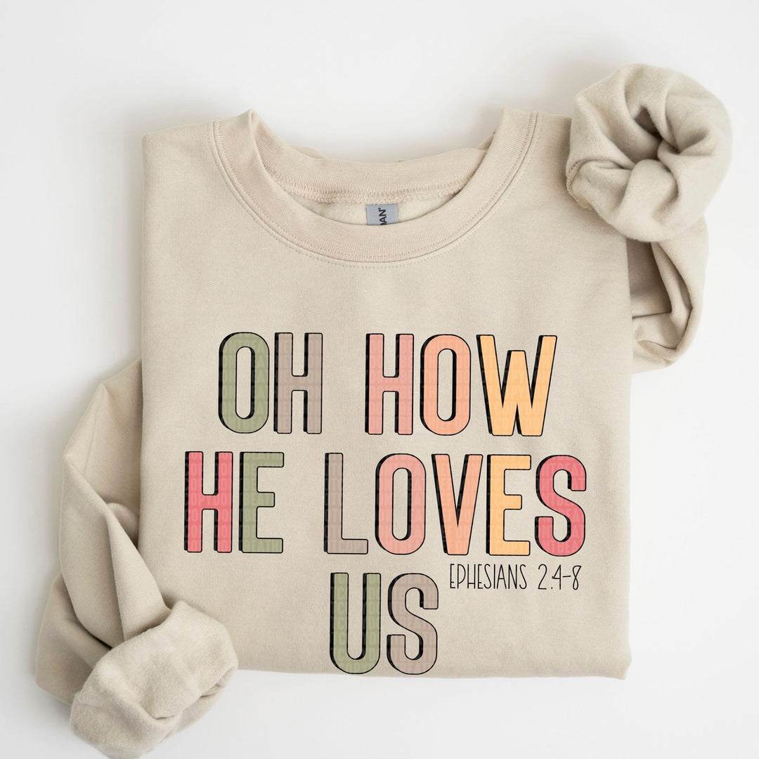 Oh How He Loves Us DTF Print