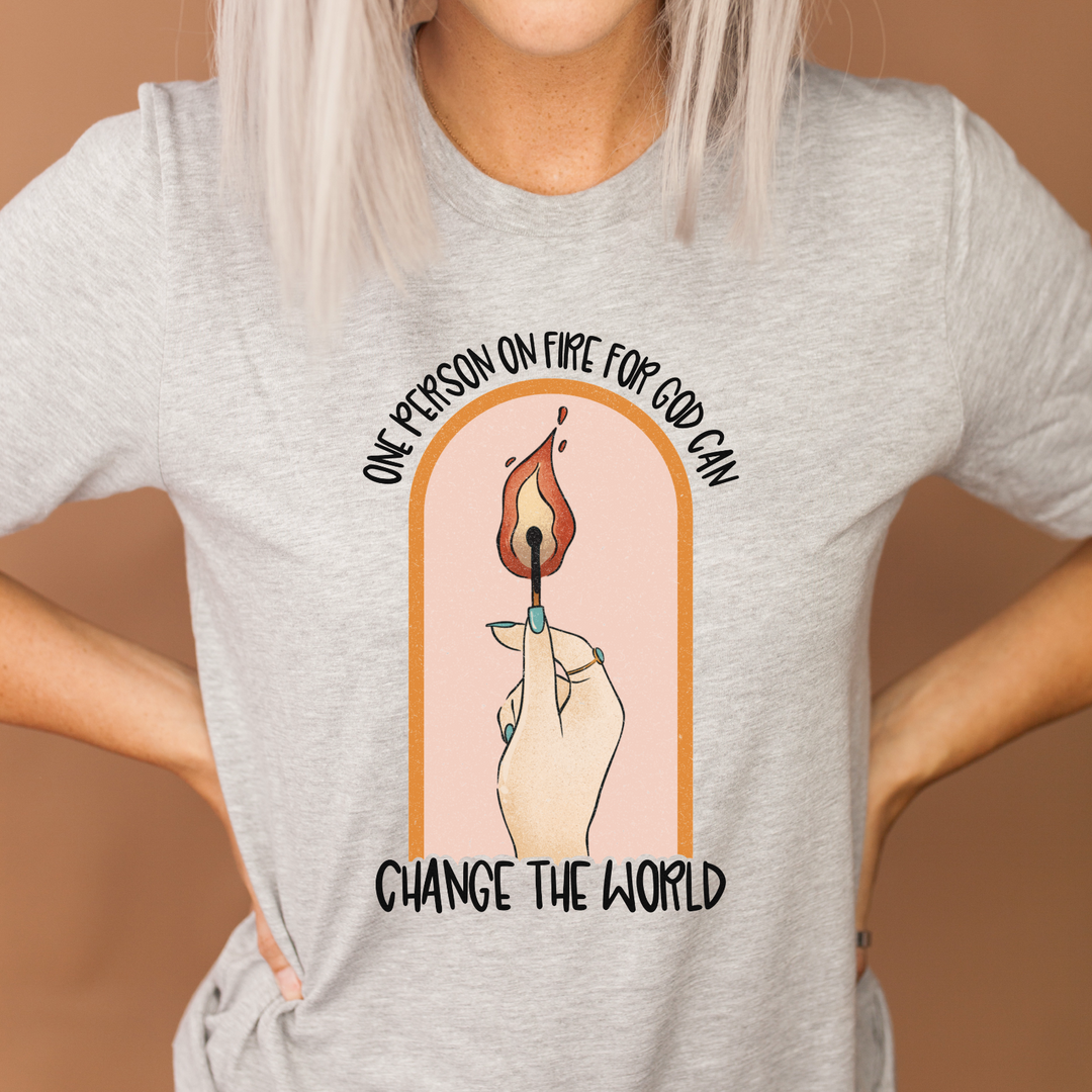 One Person On Fire For God Can Change The World DTF Print