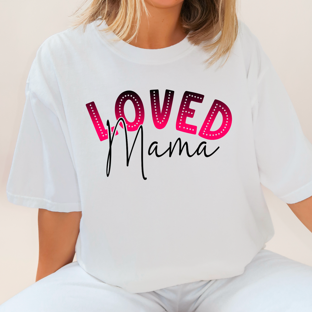 Loved Mama DTF Print