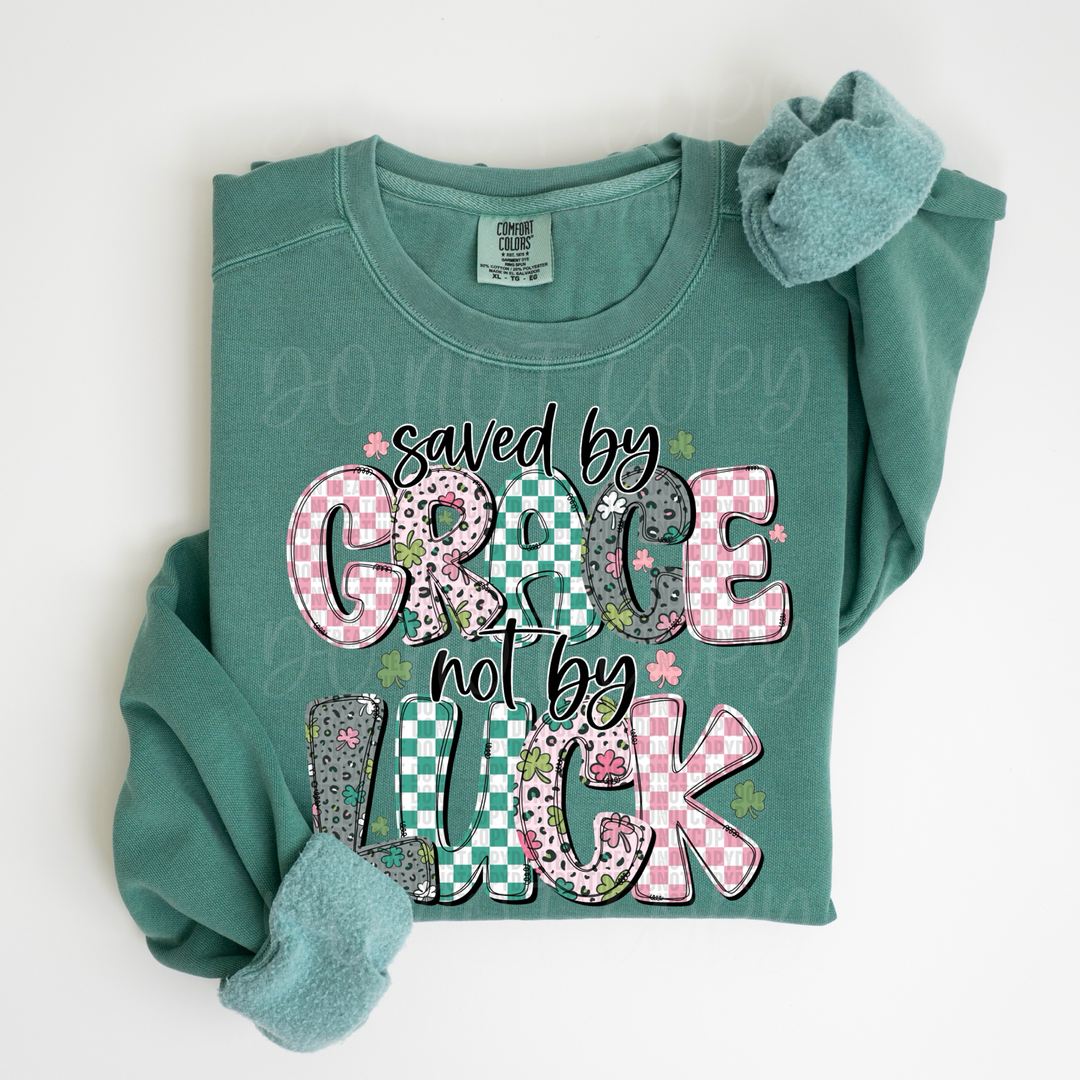 Saved By Grace Not By Luck DTF Print